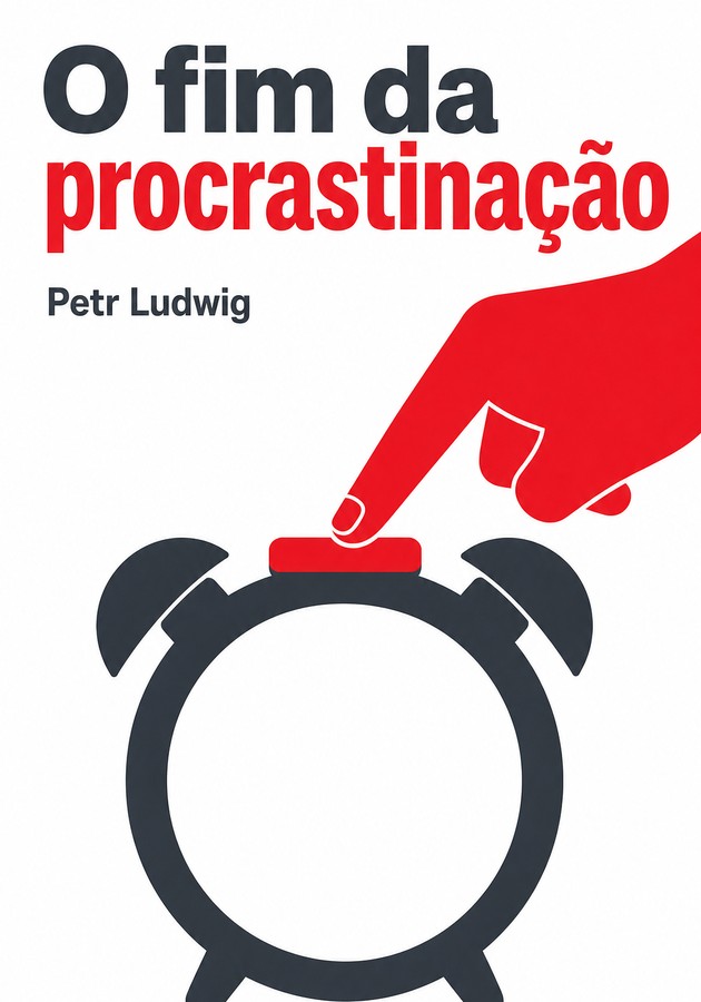 Capa do livro O fim da procrastinação, de Petr Ludwig — resumo e resenha crítica no 12min