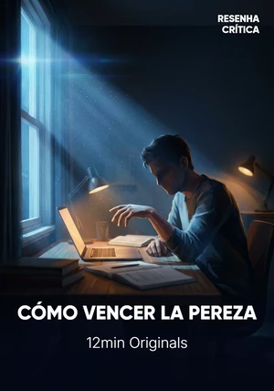 Portada del libro CÓMO VENCER LA PEREZA, de 12min Originals — resumen crítico y reseña en 12min