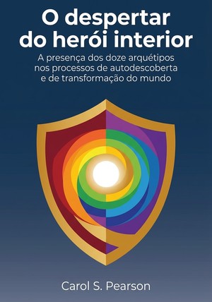 Capa do livro O despertar do herói interior, de Carol S. Pearson — resumo e resenha crítica no 12min