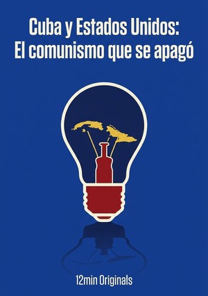 Portada del libro Cuba y Estados Unidos: El comunismo que se apagó, de 12min Originals — resumen crítico y reseña en 12min