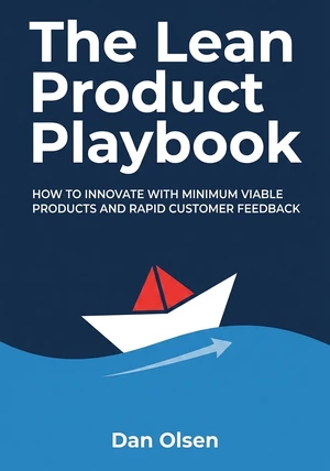 Book cover of The Lean Product Playbook by Dan Olsen — critical summary review on 12min