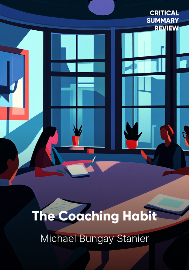 Book cover of The Coaching Habit by Michael Bungay Stanier — critical summary review on 12min