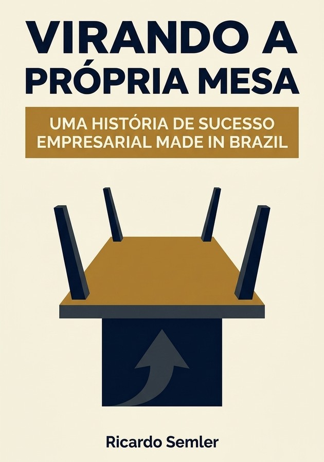 Capa do livro Virando A Própria Mesa, de Ricardo Semler — resumo e resenha crítica no 12min