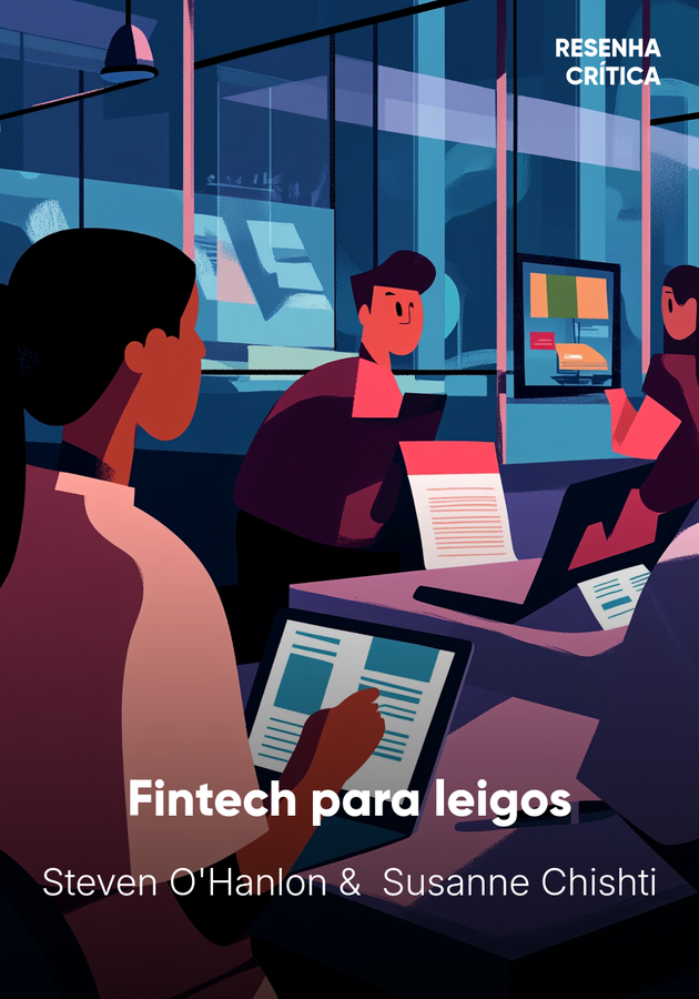Capa do livro Fintech para leigos, de Steven O'Hanlon & Susanne Chishti — resumo e resenha crítica no 12min