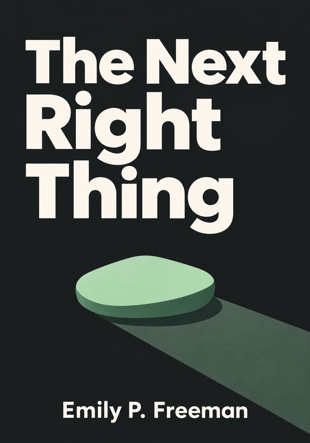 Book cover of The Next Right Thing by Emily P. Freeman — critical summary review on 12min