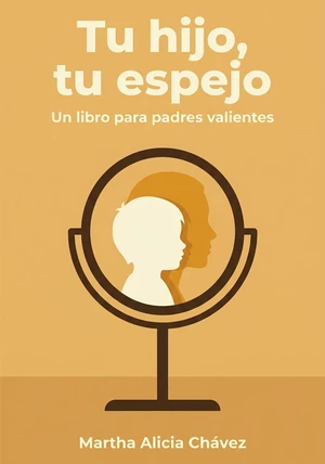 Portada del libro Tu hijo, tu espejo, de Martha Alicia Chávez — resumen crítico y reseña en 12min