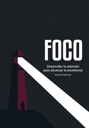Portada del libro Foco, de Daniel Goleman  — resumen crítico y reseña en 12min