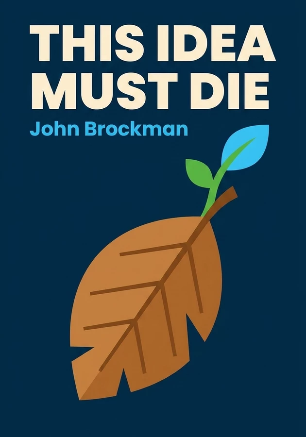 Capa do livro This Idea Must Die, de John Brockman — resumo e resenha crítica no 12min
