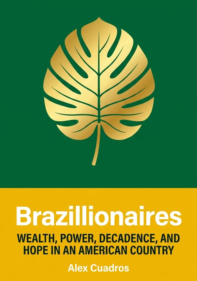 Portada del libro Brazillionaires, de Alex Cuadros — resumen crítico y reseña en 12min