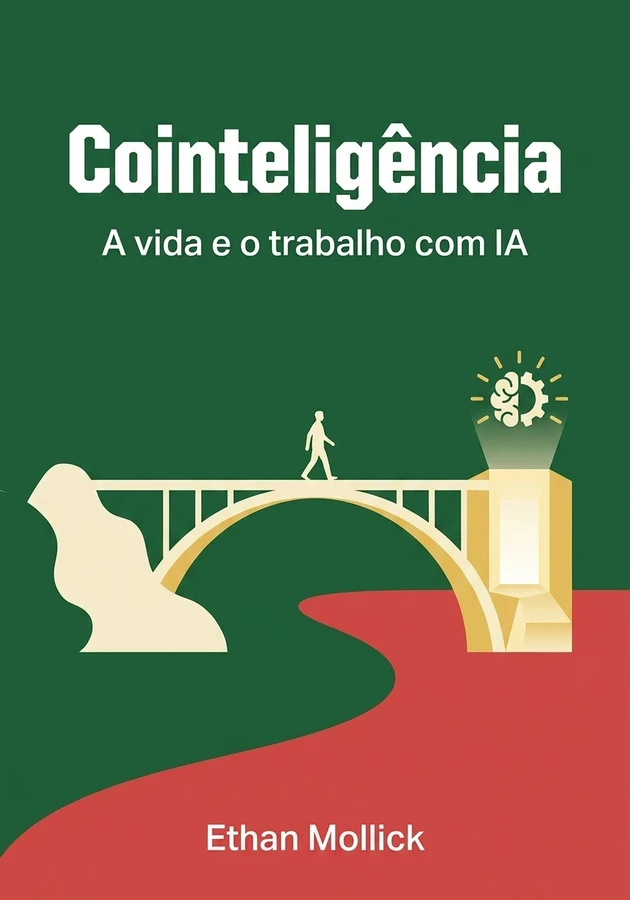 Capa do livro Cointeligência, de Ethan Mollick — resumo e resenha crítica no 12min