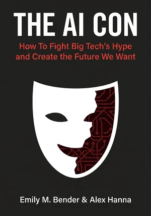 Capa do livro THE AI CON, de Alex Hanna & Emily M. Bender — resumo e resenha crítica no 12min