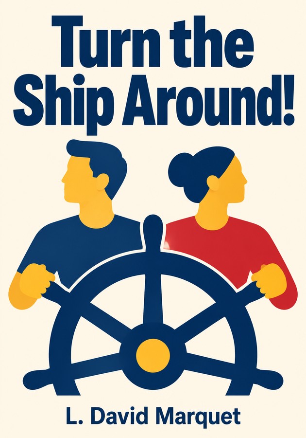 Portada del libro Turn the Ship Around!, de L. David Marquet — resumen crítico y reseña en 12min