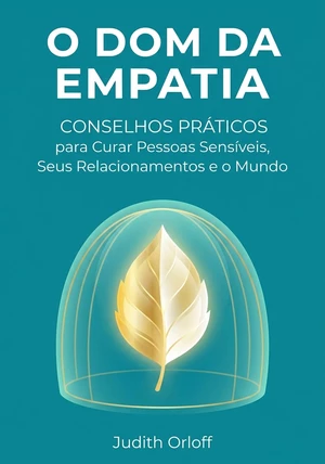 Capa do livro O Dom da Empatia, de Judith Orloff — resumo e resenha crítica no 12min