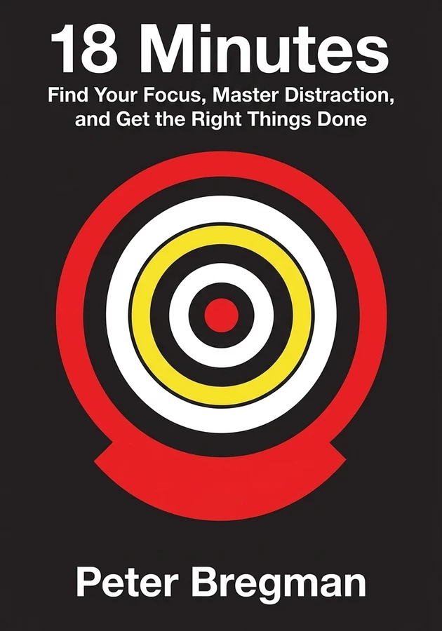 Book cover of 18 Minutes by Peter Bregman — critical summary review on 12min