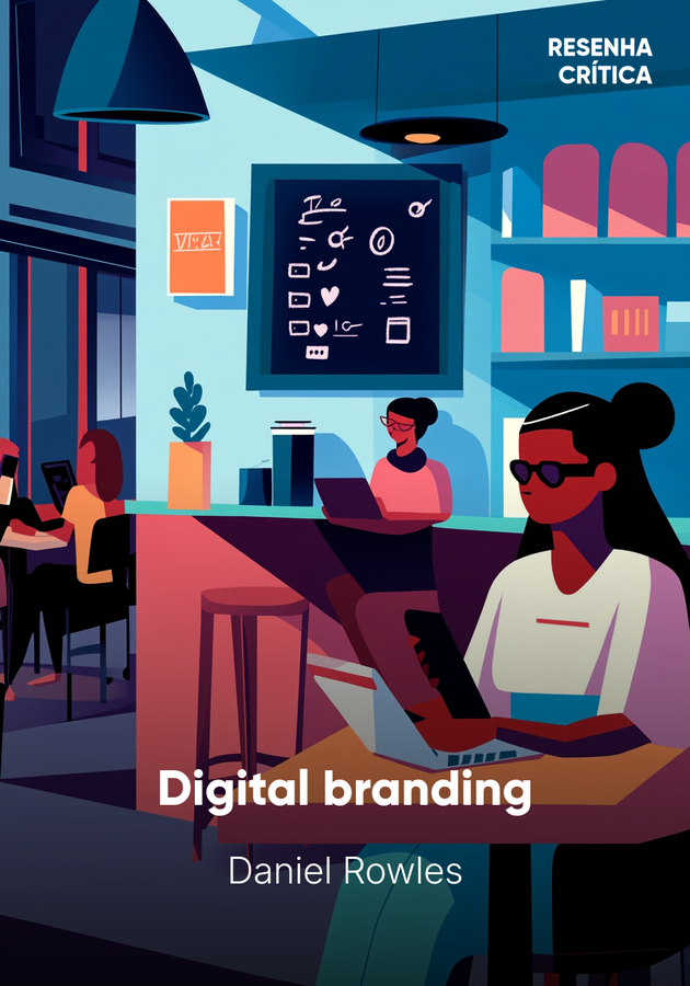 Capa do livro Digital branding, de Daniel Rowles — resumo e resenha crítica no 12min
