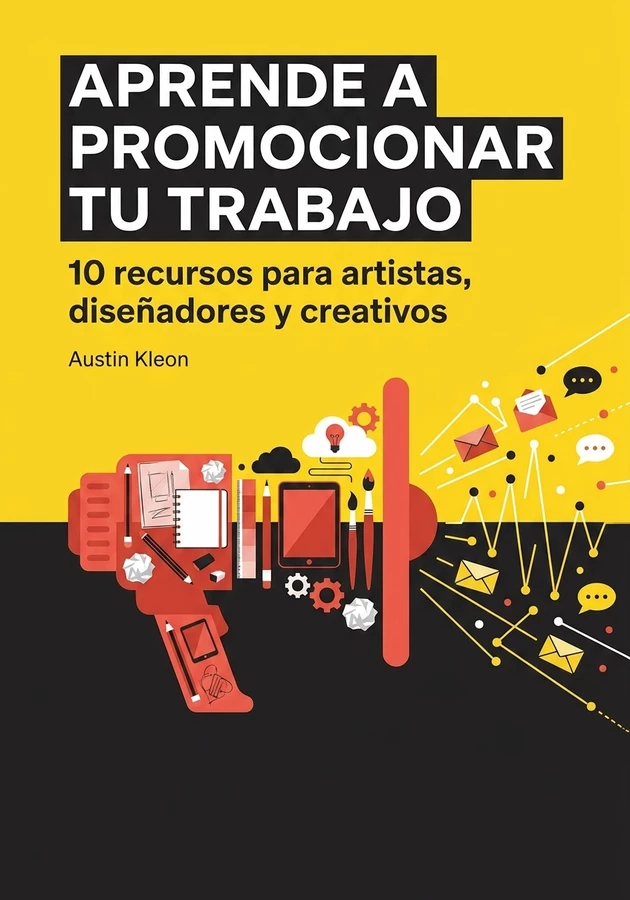 Portada del libro Aprende a promocionar tu trabajo, de Austin Kleon — resumen crítico y reseña en 12min