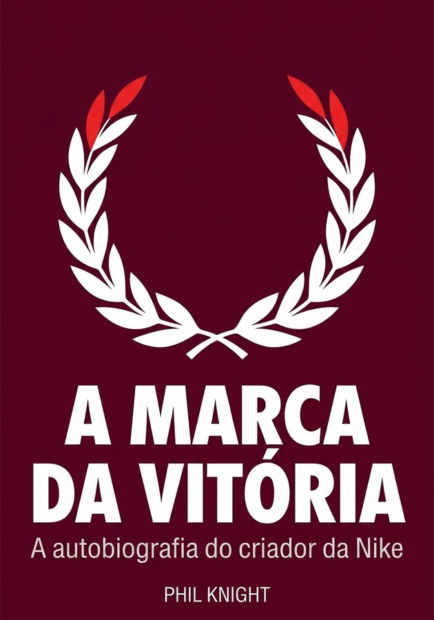 Capa do livro A Marca da Vitória, de Phil Knight — resumo e resenha crítica no 12min