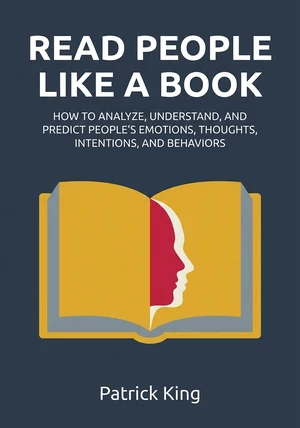 Book cover of Read People Like a Book by Patrick King — critical summary review on 12min