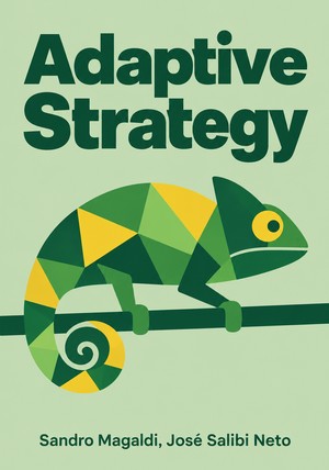 Book cover of Adaptive Strategy by Sandro Magaldi & José Salibi Neto — critical summary review on 12min