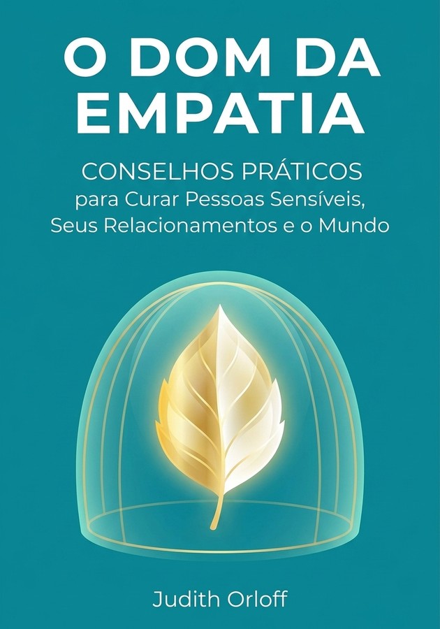 Capa do livro O Dom da Empatia, de Judith Orloff — resumo e resenha crítica no 12min