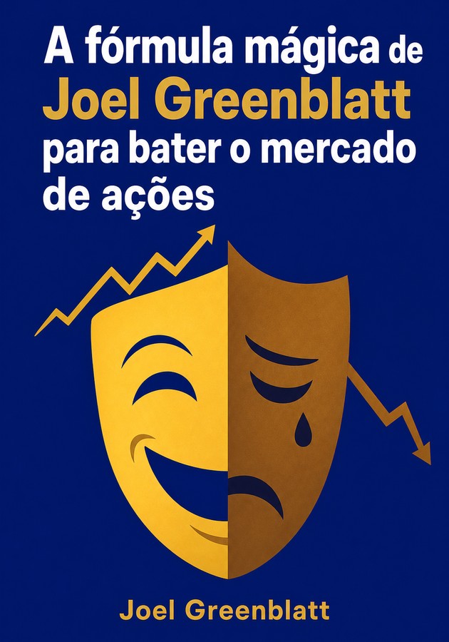 Capa do livro A fórmula mágica de Joel Greenblatt para bater o mercado de ações, de Joel Greenblatt — resumo e resenha crítica no 12min