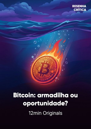 Capa do livro Bitcoin: armadilha ou oportunidade?, de 12min Originals — resumo e resenha crítica no 12min