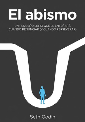 Portada del libro El abismo, de Seth Godin — resumen crítico y reseña en 12min