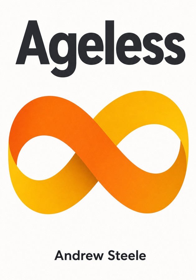 Capa do livro Ageless, de Andrew Steele — resumo e resenha crítica no 12min