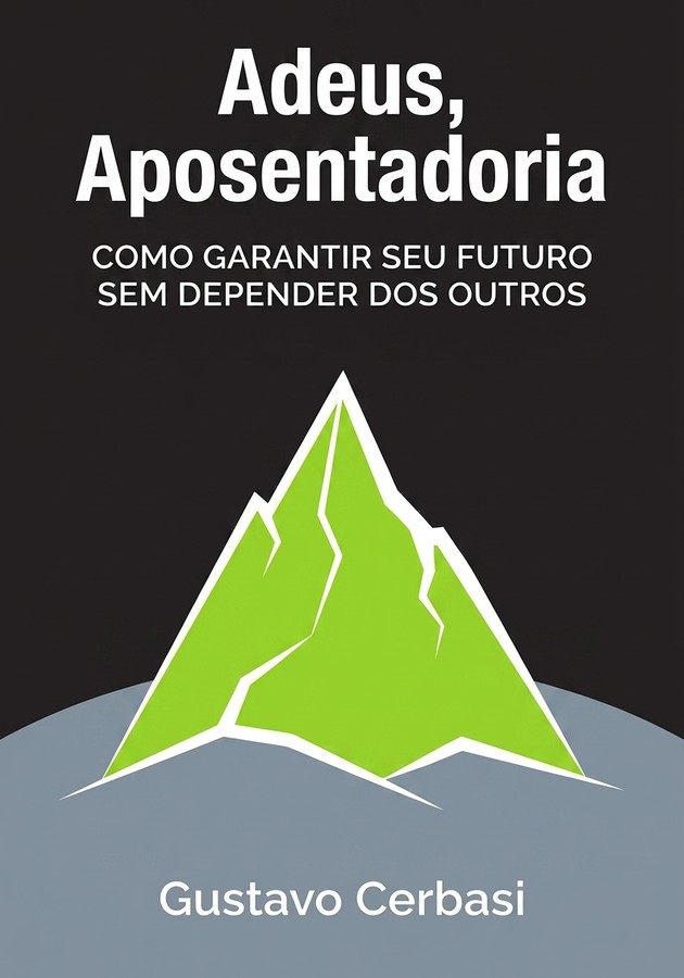 Capa do livro Adeus, Aposentadoria, de Gustavo Cerbasi — resumo e resenha crítica no 12min