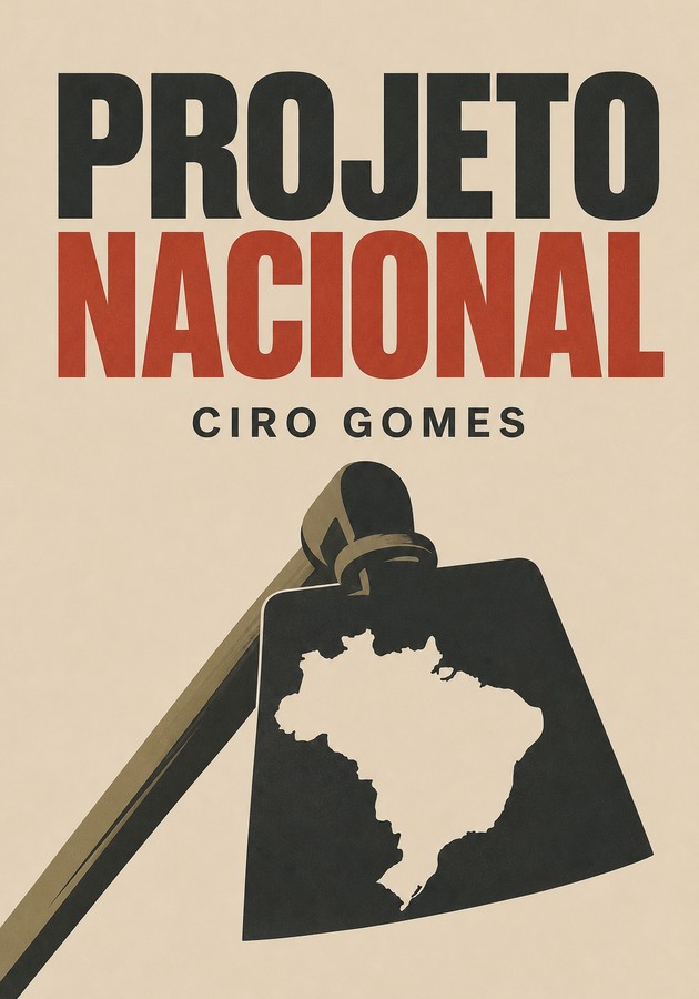 Capa do livro Projeto Nacional, de Ciro Gomes — resumo e resenha crítica no 12min