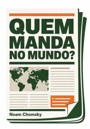 Capa do livro Quem Manda No Mundo?, de Noam Chomsky — resumo e resenha crítica no 12min