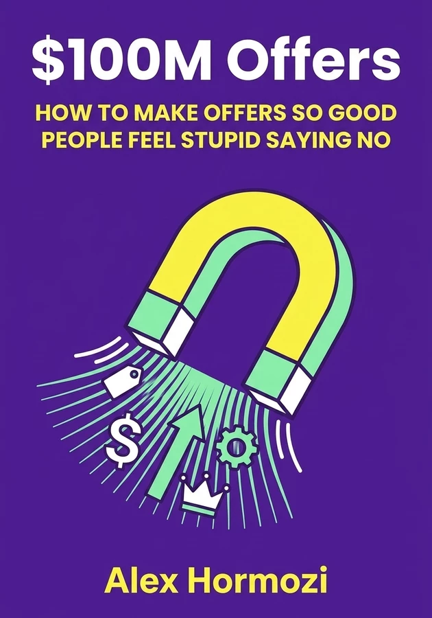 Capa do livro $100M Offers, de Alex Hormozi — resumo e resenha crítica no 12min