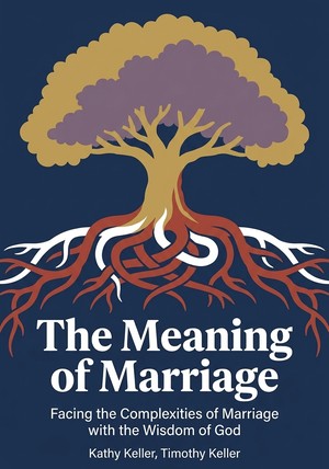 Book cover of The Meaning of Marriage by Kathy Keller & Timothy Keller — critical summary review on 12min