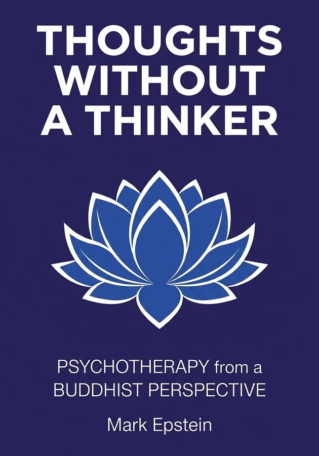 Book cover of Thoughts Without A Thinker by Mark Epstein — critical summary review on 12min