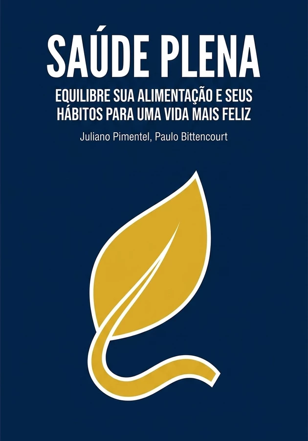 Capa do livro Saúde plena, de Juliano Pimentel & Paulo Bittencourt — resumo e resenha crítica no 12min