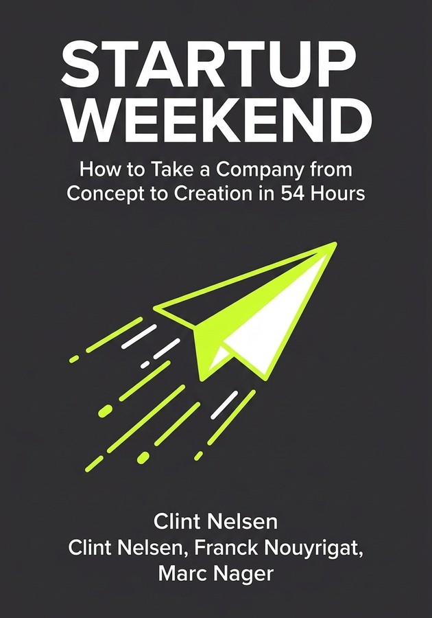 Portada del libro Startup Weekend , de Clint Nelsen — resumen crítico y reseña en 12min