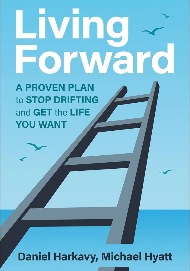 Book cover of Living Forward by Michael Hyatt — critical summary review on 12min