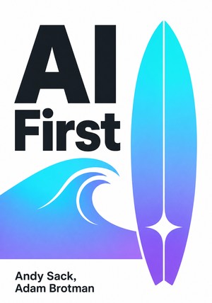 Capa do livro AI First, de Andy Sack & Adam Brotman — resumo e resenha crítica no 12min