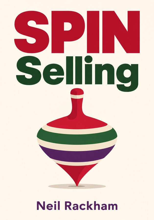 Book cover of SPIN Selling by Neil Rackham — critical summary review on 12min