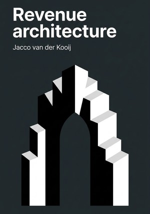Capa do livro Revenue architecture, de Jacco van der Kooij  — resumo e resenha crítica no 12min