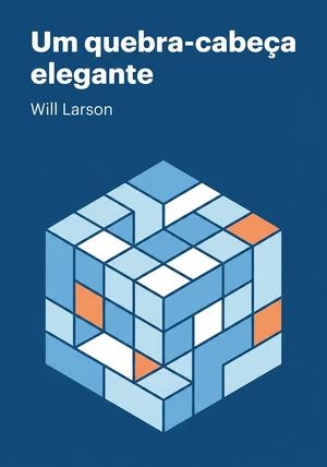Capa do livro Um quebra-cabeça elegante, de Will Larson — resumo e resenha crítica no 12min