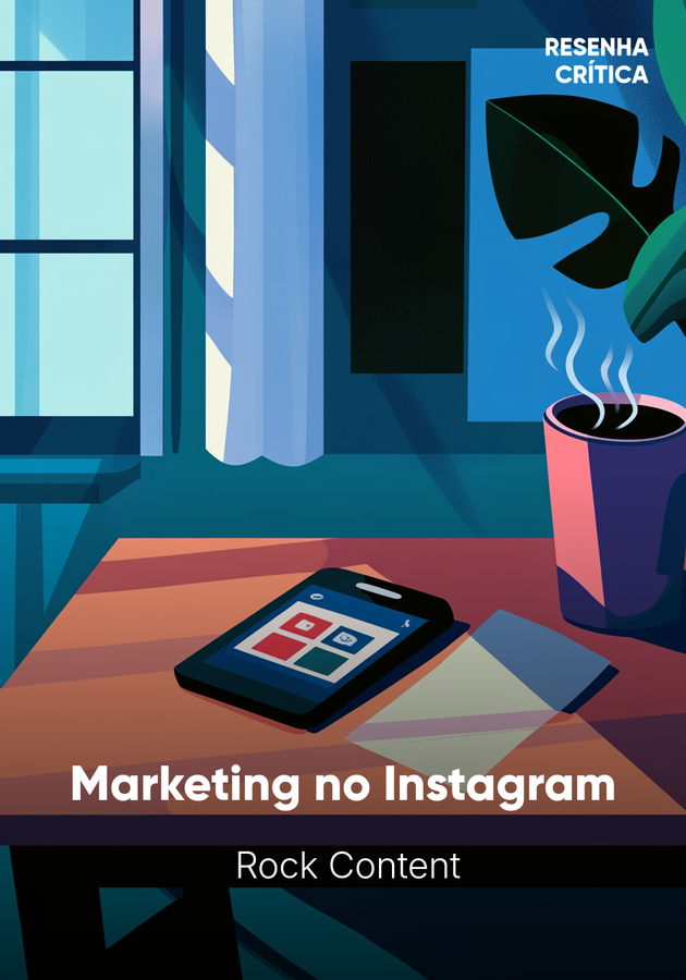 Capa do livro Marketing no Instagram, de  Rock Content — resumo e resenha crítica no 12min
