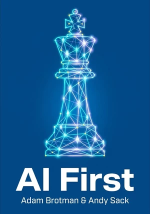 Portada del libro AI First, de Andy Sack & Adam Brotman — resumen crítico y reseña en 12min