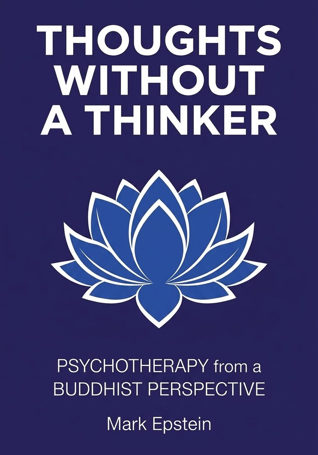 Book cover of Thoughts Without A Thinker by Mark Epstein — critical summary review on 12min