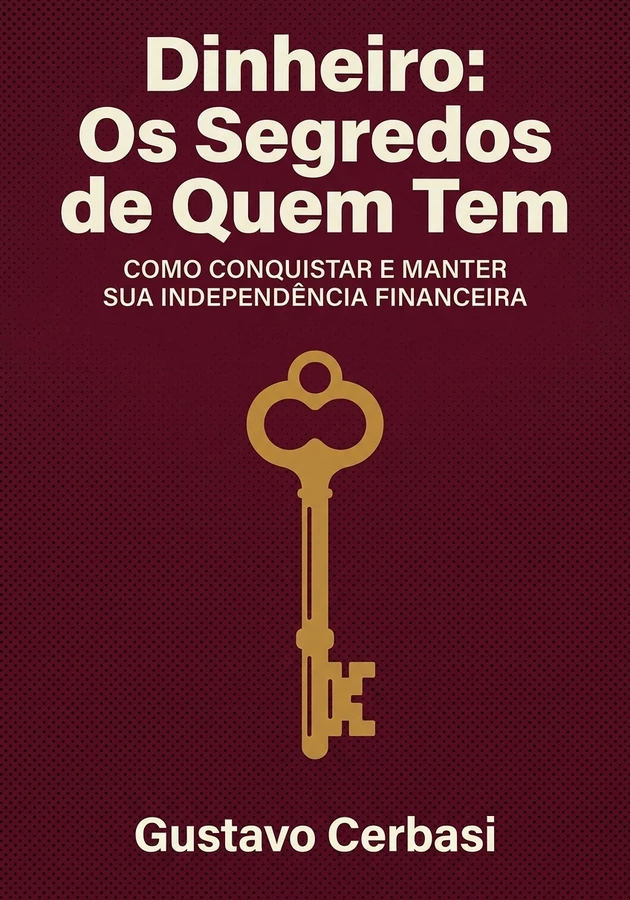 Capa do livro Dinheiro: Os Segredos de Quem Tem, de Gustavo Cerbasi — resumo e resenha crítica no 12min