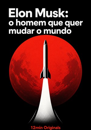 Capa do livro Elon Musk: o homem que quer mudar o mundo, de 12min Originals — resumo e resenha crítica no 12min