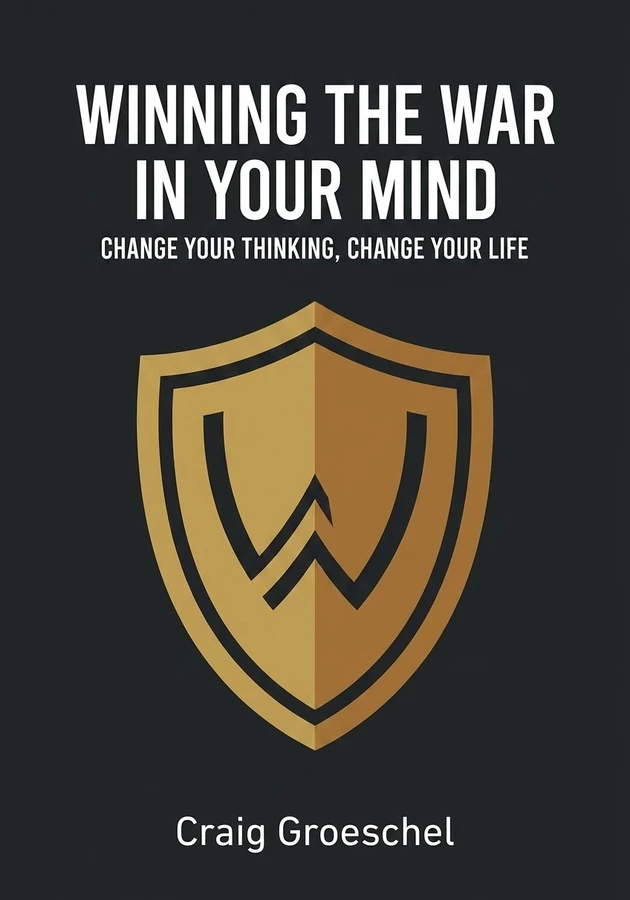 Book cover of Winning the War in Your Mind by Craig Groeschel — critical summary review on 12min