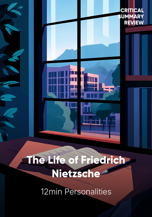 Book cover of The Life of Friedrich Nietzsche by 12min Personalities — critical summary review on 12min