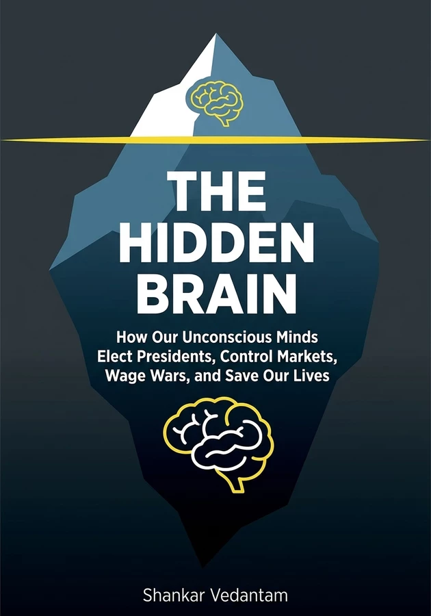 Book cover of The Hidden Brain by Shankar Vedantam — critical summary review on 12min