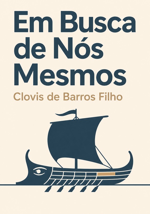 Capa do livro Em Busca de Nós Mesmos, de Clovis de Barros Filho — resumo e resenha crítica no 12min